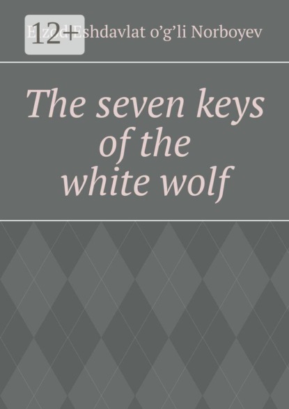 The seven keys of the white wolf