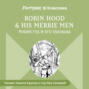 Robin Hood & his Merrie Men / Робин Гуд и его удальцы Robin Hood & his Merrie Men / Робин Гуд и его удальцы