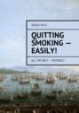 Quitting smoking – easily! All the best – possible!