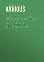 Birds and all Nature, Vol. IV, No. 3, September 1898