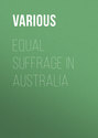 Equal Suffrage in Australia