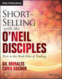 Short-Selling with the O\'Neil Disciples