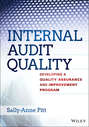 Internal Audit Quality. Developing a Quality Assurance and Improvement Program