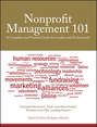 Nonprofit Management 101. A Complete and Practical Guide for Leaders and Professionals