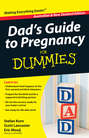 Dad\'s Guide to Pregnancy For Dummies