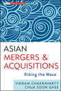 Asian Mergers and Acquisitions. Riding the Wave