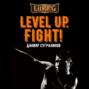 Level Up. Fight!