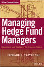 Managing Hedge Fund Managers. Quantitative and Qualitative Performance Measures