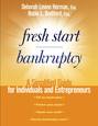 Fresh Start Bankruptcy. A Simplified Guide for Individuals and Entrepreneurs