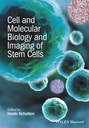 Cell and Molecular Biology and Imaging of Stem Cells