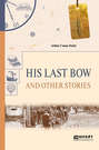 His Last Bow and Other Stories