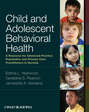 Child and Adolescent Behavioral Health