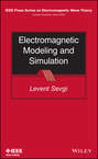 Electromagnetic Modeling and Simulation