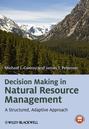 Decision Making in Natural Resource Management