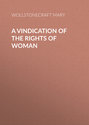 A Vindication of the Rights of Woman