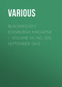 Blackwood\'s Edinburgh Magazine — Volume 54, No. 335, September 1843