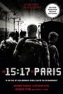 The 15:17 to Paris: The True Story of a Terrorist, a Train, and Three American Heroes