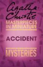Accident: An Agatha Christie Short Story Accident: An Agatha Christie Short Story
