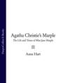 Agatha Christie's Marple: The Life and Times of Miss Jane Marple
