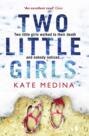 Two Little Girls: The gripping new psychological thriller you need to read in summer 2018