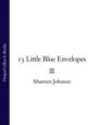 Тринадцать маленьких голубых конвертов
