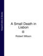 A Small Death in Lisbon