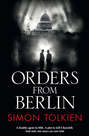 Orders from Berlin