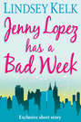 Jenny López Has a Bad Week