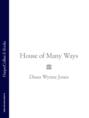 House of Many Ways House of Many Ways