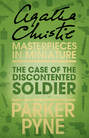Case of the Discontented Soldier