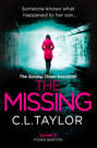 The Missing: The gripping psychological thriller that’s got everyone talking...