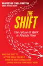 The Shift: The Future of Work is Already Here