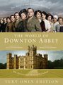 The World of Downton Abbey