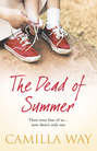 The Dead of Summer The Dead of Summer