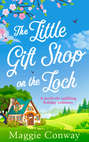 The Little Gift Shop on the Loch: A delightfully uplifting read for 2019!