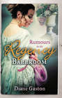 Rumours in the Regency Ballroom: Scandalising the Ton \/ Gallant Officer, Forbidden Lady