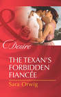 The Texan\'s Forbidden Fiancée