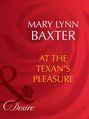 At The Texan\'s Pleasure