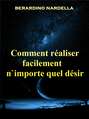 Comment Réaliser Facilement N\'Importe Quel Désir