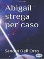 Abigail Strega Per Caso