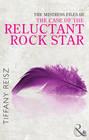 The Mistress Files: The Case of the Reluctant Rock Star