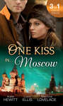 One Kiss in.. . Moscow: Kholodov's Last Mistress / The Man She Shouldn't Crave / Strangers When We Meet