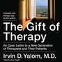 The Gift of Therapy: An Open Letter to a New Generation of Therapists and Their Patients