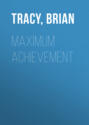 Максимум успішності. Стратегії і навички для розкриття прихованого потенціалу