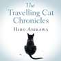 The Travelling Cat Chronicles