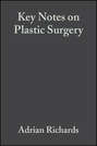 Key Notes on Plastic Surgery