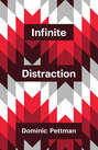 Infinite Distraction