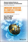 Emergent Behavior in Complex Systems Engineering