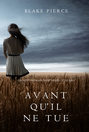 Avant qu'il ne tue