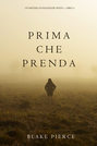 Prima Che Prenda